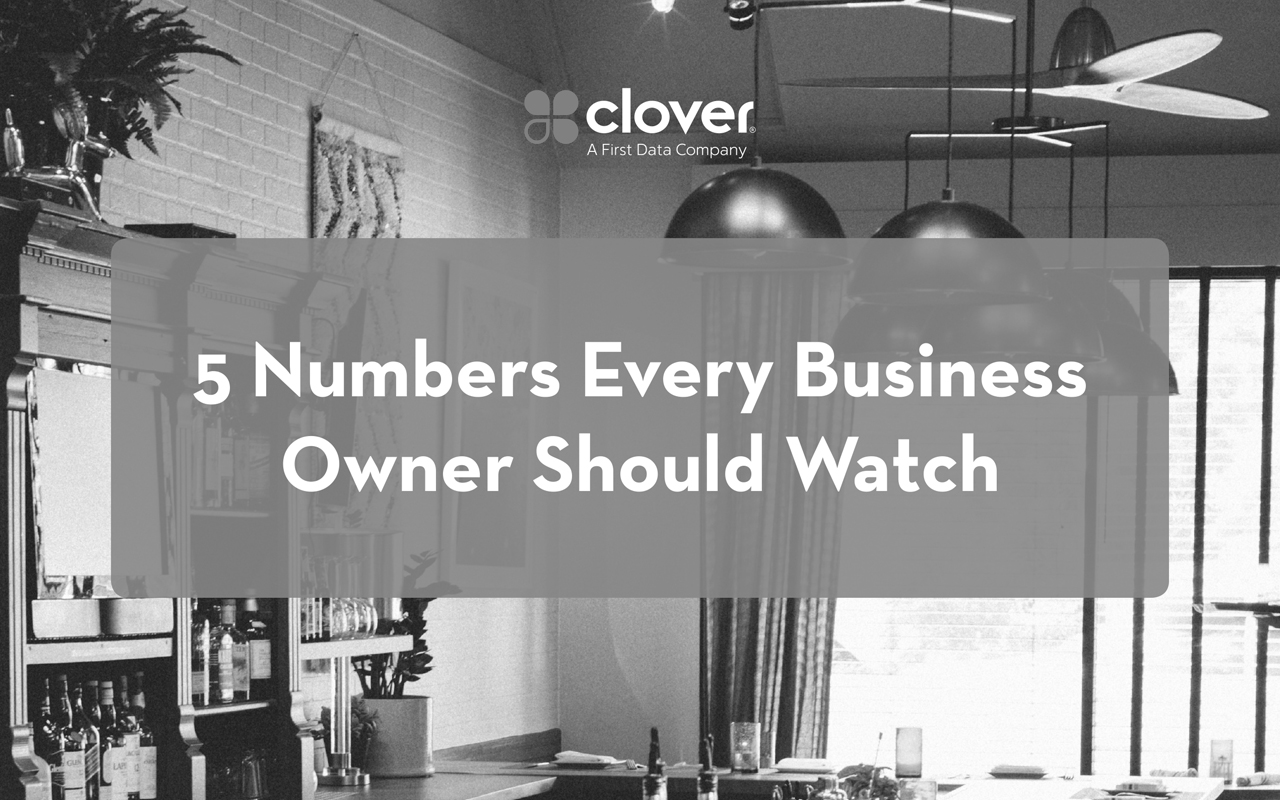 Clover Whitepaper: 5 Numbers Every Business Owner Should Watch